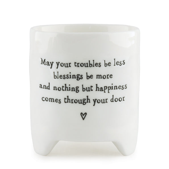 East of India - White Porcelain Planter - May Your Troubles Be Less