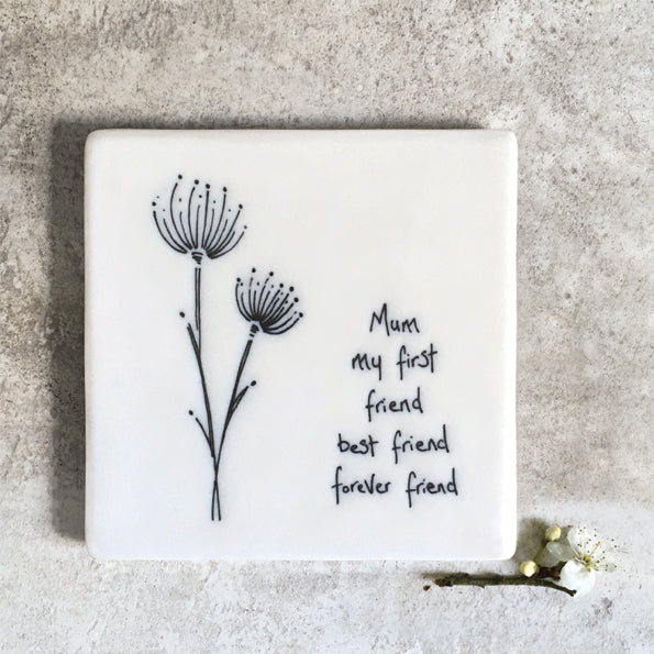 East of India - Porcelain Floral Coaster Mum My Friend