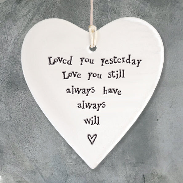 East of India - White Porcelain Hanging Heart 'Love You Yesterday@
