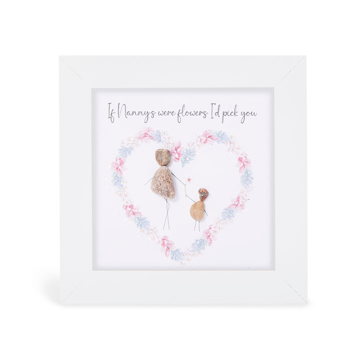 Pebble Art Pictures - Nanny - 'If Nanny's were flowers I'd pick you'