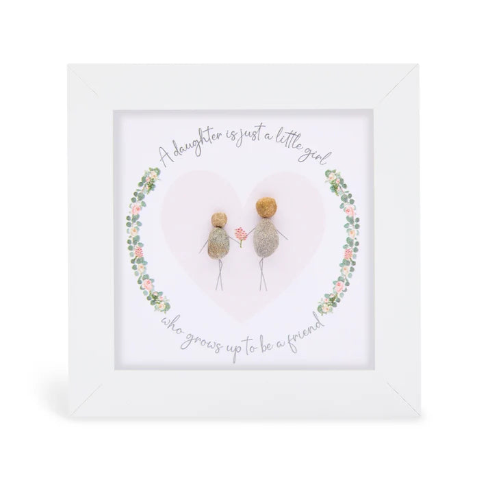 Pebble Art Pictures - 'A daughter is just a little girl who grows up to be a friend'